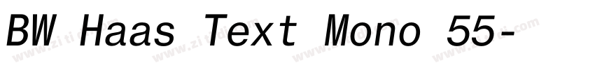 BW Haas Text Mono 55字体转换 BW Haas Text Mono 55字体转换